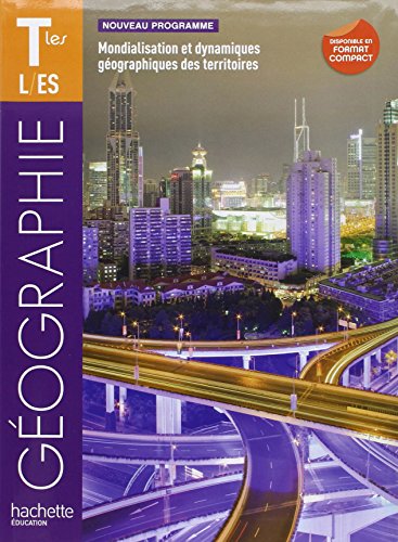 9782011355621: Gographie Tes ES/L - Livre lve Grand format - Edition 2012