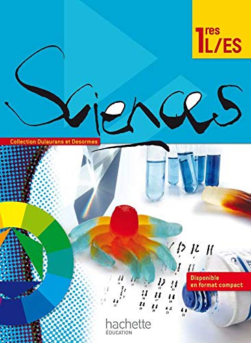 Beispielbild fr Sciences 1res ES/L - Livre lve Grand format - Edition 2011 zum Verkauf von Ammareal