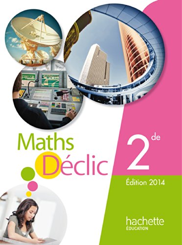 Stock image for Mathmatiques Dclic 2de grand format - Edition 2014 for sale by Ammareal