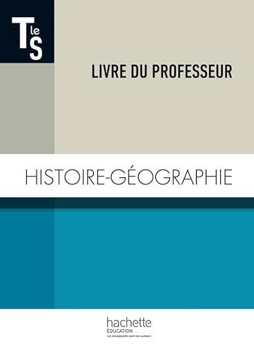 Imagen de archivo de Histoire-Gographie Terminale S - Livre du professeur - Edition 2014 a la venta por BIBLIO-NET
