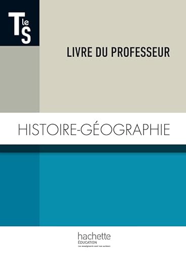 9782011356222: Histoire-Gographie Terminale S - Livre du professeur - Edition 2014