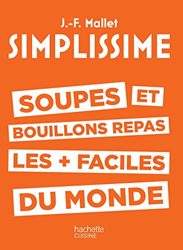 Beispielbild fr SIMPLISSIME SOUPES: SIMPLISSIME SOUPES zum Verkauf von ZBK Books