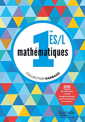 Stock image for Mathmatiques Barbazo 1re ES / L - Livre de l'lve - Edition 2015 for sale by Ammareal