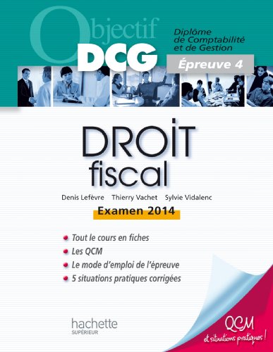 Beispielbild fr Droit fiscal: Epreuve 4, examen 2014 Lefvre, Denis; Vachet, Thierry et Vidalenc, Sylvie zum Verkauf von BIBLIO-NET