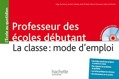 Beispielbild fr Professeur des coles dbutant - La classe : mode d'emploi zum Verkauf von Ammareal