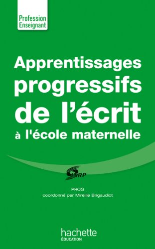 Beispielbild fr Apprentissages progressifs de l'crit  la maternelle zum Verkauf von Gallix