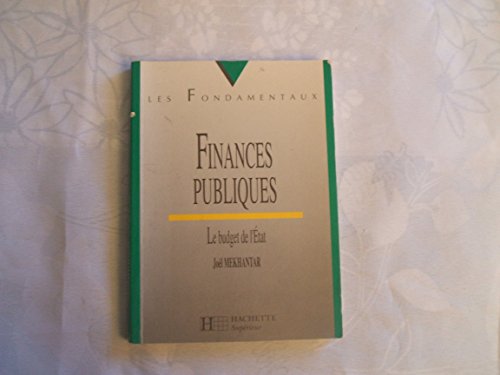Stock image for FINANCES PUBLIQUES . LE BUDGET DE L'ETAT for sale by Ammareal