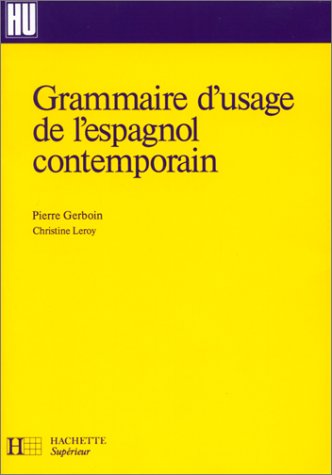 Beispielbild fr Grammaire D'usage De L'espagnol Contemporain zum Verkauf von RECYCLIVRE