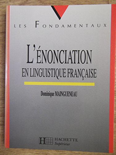 Stock image for l'ENONCIATION EN LINGUISTIQUE FRANCAISE for sale by Priceless Books