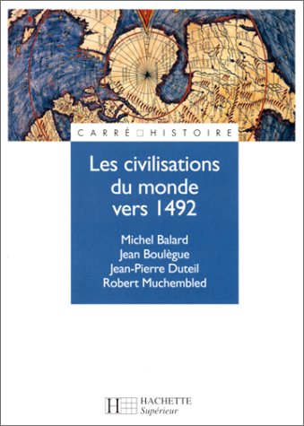 9782011449184: Les civilisations du monde vers 1492