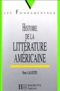 Beispielbild fr Histoire de la litterature americaine - n88 zum Verkauf von medimops