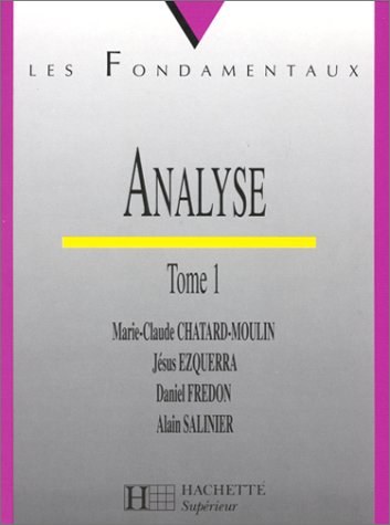 Analyse, tome 1 - Marie-Claude Chatard-Moulin