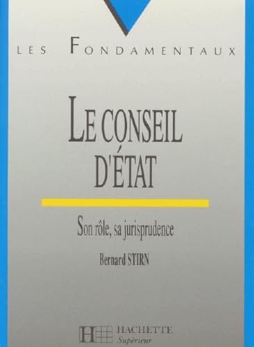 Stock image for LE CONSEIL D'ETAT. Son rle, sa jurisprudence for sale by Ammareal