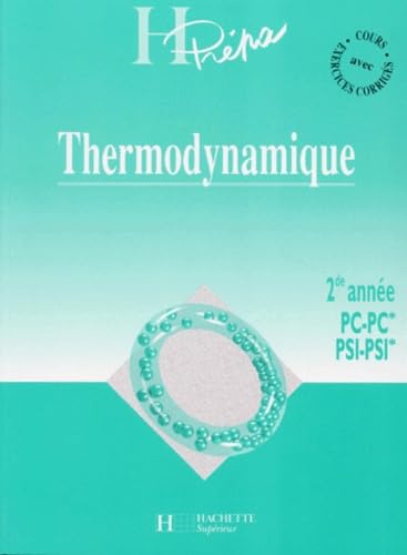 Stock image for THERMODYNAMIQUE. : 2nde anne PC-PC*-PSI-PSI* for sale by Ammareal