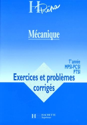 Mécanique - 1ère Année MPSI PCSI PTSI