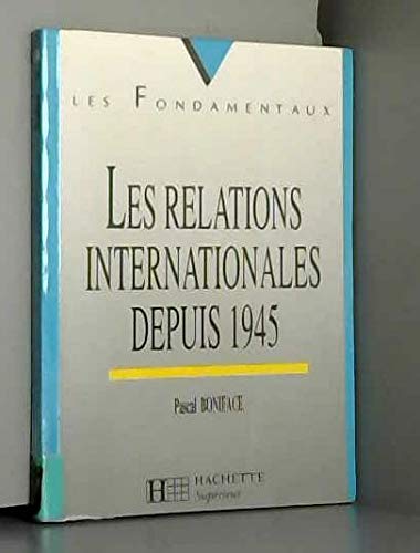 Imagen de archivo de Les relations internationales depuis 1945 a la venta por Ammareal