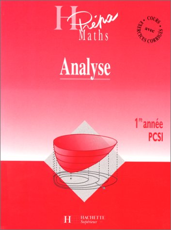 Stock image for Analyse - 1re ann e - Livre de l' l ve - Edition 1998: PCSI Delye-Chevalier, Marie and Oudot, Xavier for sale by LIVREAUTRESORSAS