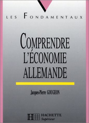 Beispielbild fr Les Fondamentaux, n111 : Comprendre l'conomie allemande zum Verkauf von medimops
