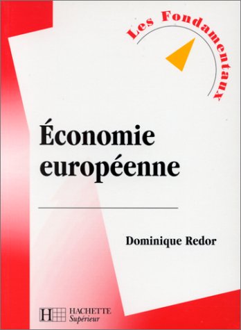 Economie europÃ©enne (9782011452801) by Redor, Dominique