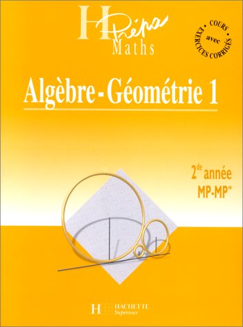 Imagen de archivo de Algbre Gomtrie Mp-mp* 2e Anne. Vol. 1 a la venta por RECYCLIVRE