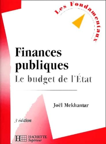 Imagen de archivo de Finances publiques : Le budget de l'Etat, 3e dition a la venta por Ammareal