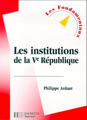 Beispielbild fr Les Institutions de la Cinquime Rpublique, 2000 zum Verkauf von medimops