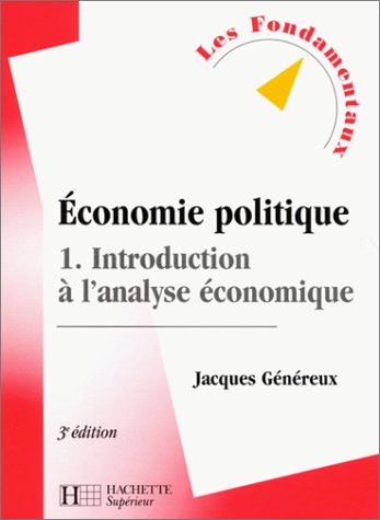 Beispielbild fr Economie politique : Tome 1, Introduction  l'analyse conomique zum Verkauf von Ammareal