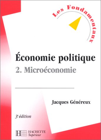 Beispielbild fr Economie politique, tome 2 : Microconomie, 3e dition zum Verkauf von medimops