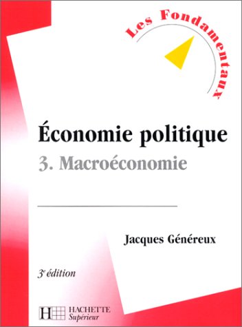 Beispielbild fr Economie politique, tome 3 : Macro conomie, 3e  dition zum Verkauf von ThriftBooks-Dallas