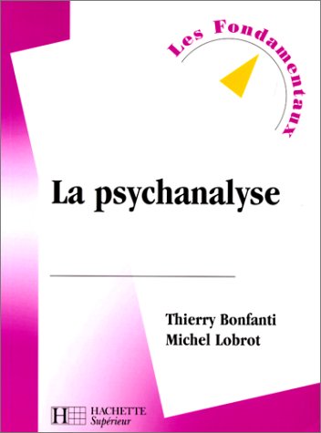 Imagen de archivo de La psychanalyse, dition revue et mise  jour a la venta por medimops