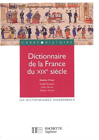 Beispielbild fr Dictionnaire de la France du XIXe sicle zum Verkauf von Ammareal