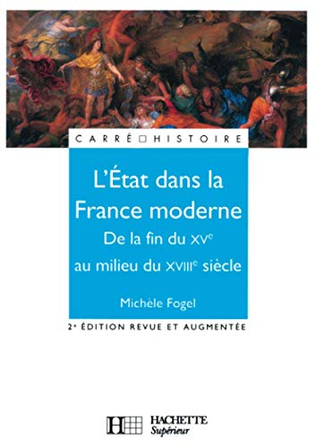 Beispielbild fr L'Etat dans la France moderne, de la fin du XVe au milieu du XVIIIe sicle zum Verkauf von medimops