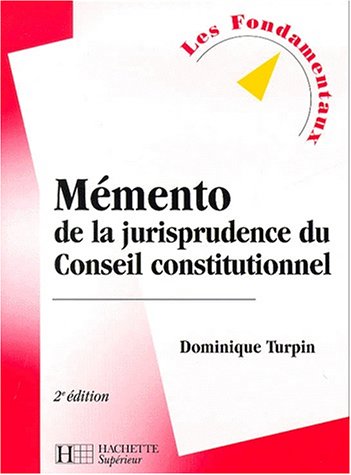 9782011454263: Memento De La Jurisprudence Du Conseil Constitutionnel. 2eme Edition