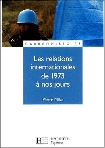 Stock image for Les relations internationales de 1973 à nos jours for sale by Ammareal