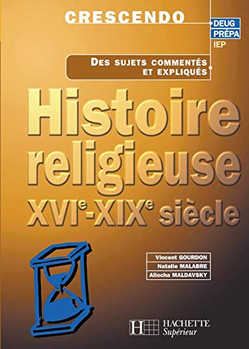Beispielbild fr Histoire Religieuse, Xvie-xixe Sicles zum Verkauf von RECYCLIVRE