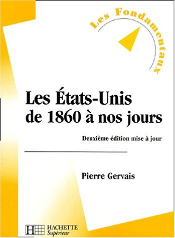 Imagen de archivo de Les Etats-Unis de 1860  nos jours, 2e dition a la venta por Ammareal