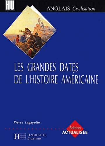 9782011454898: Les grandes dates de l'histoire amricaine