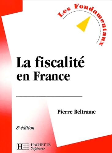 Stock image for La fiscalit en France, 8e  dition Beltrame, Pierre for sale by LIVREAUTRESORSAS