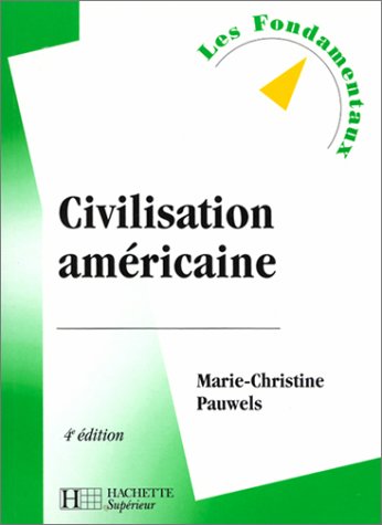 Imagen de archivo de Civilisation amricaine, 4e dition a la venta por Ammareal