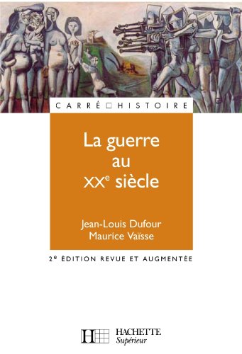 Stock image for La guerre au XXme sicle : 2me dition revue et augmente for sale by medimops