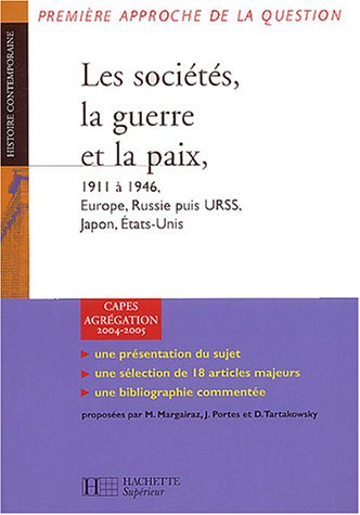 9782011455741: Les socits, la guerre et la paix, 1911  1946, Europe, Russie puis URSS, Japon, Etats-Unis