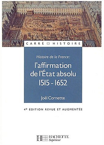 Beispielbild fr Histoire de France, tome 1 : Affirmation de l'Etat absolu 1515-1652, dition 2003 zum Verkauf von medimops