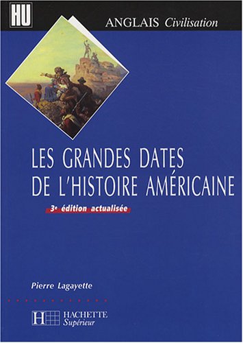 9782011456243: Les grandes dates de l'histoire amricaine