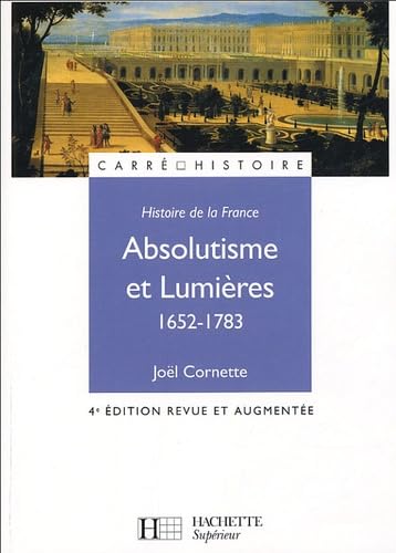 Beispielbild fr Absolutisme et Lumires 1652-1783 zum Verkauf von Ammareal
