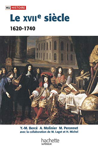 Beispielbild fr Le XVIIe sicle 1620 - 1740 De la Contre-rforme aux Lumires zum Verkauf von Books Unplugged