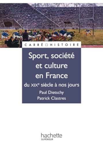 Beispielbild fr Sport, culture et socit en France du XIXe sicle  nos jours zum Verkauf von medimops