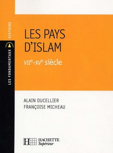 Beispielbild fr Les pays d'Islam (French Edition) zum Verkauf von ThriftBooks-Dallas