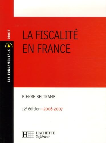 Imagen de archivo de La fiscalit en France: 12e dition a la venta por Ammareal