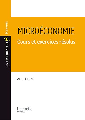 Beispielbild fr Microconomie : Cours et exercices rsolus zum Verkauf von Ammareal
