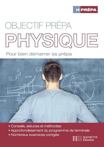 Stock image for Objectif prpa Physique : Pour bien dmarrer sa prpa for sale by Ammareal